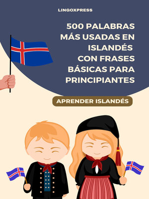 cover image of 500 Palabras Más Usadas en Islandés con Frases Básicas para Principiantes